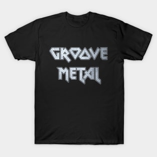 Groove Metal T-Shirt